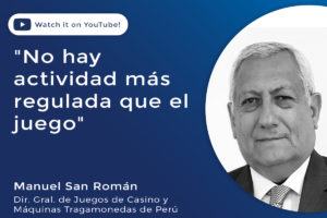 Miguel San Román Benavente, Director General de Juegos de Casino y Máquinas Tragamonedas de Perú.