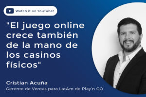 Cristian Acuña, gerente de ventas de Play'n GO en Latinoamérica, analizó la actualidad de la empresa y el sector.